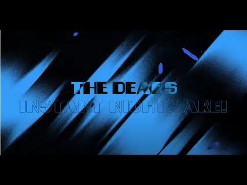 The Dears - Instant Nightmare!