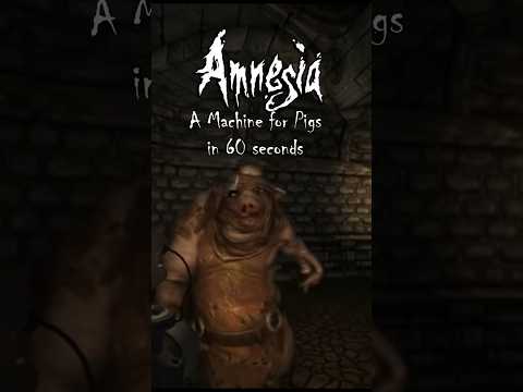 AMNESIA: A Machine for Pigs Summary