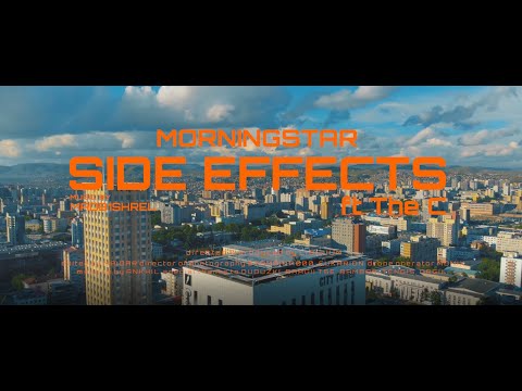 Morningstar - SIDE EFFECTS ft The C (Official Music Video)
