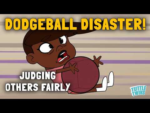 Dodgeball Disaster!—Judging Others Fairly | Tuttle Twins |