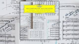 MAX RICHTER - Vivaldi - The Four Seasons | Recomposed by Max Richter (2012) [FULL ALBUM]