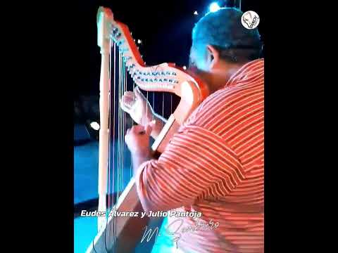JULIO PANTOJA Y EUDES ÁLVAREZ EN VIVO @joelantonionarvaez