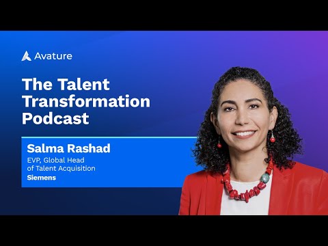 Transforming the Future of Talent Acquisition: Lessons from Siemens’ 2030 Vision