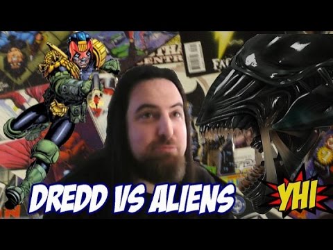 You Have Progs #4 - Judge Dredd vs Aliens