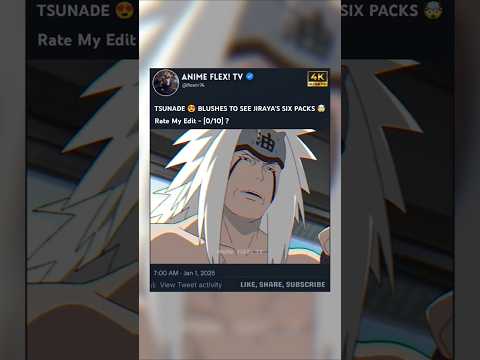 TSUNADE 😍 BLUSHES TO SEE JIRAYA'S SIX PACKS 🤯