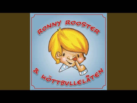 Köttbullelåten - Ronny Rooster