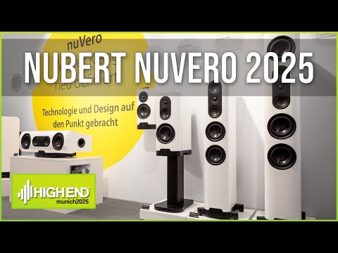 Nubert nuVero nova 2025: neue Lautsprecher Serie auf der High End 2025 ausführlich vorgestellt!