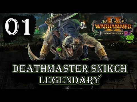 Total War: Warhammer 2 - Legendary Deathmaster Snikch - Mortal Empires Campaign - Episode 1