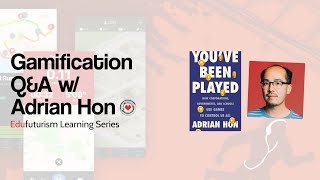 You've Been Played: Gamification Q&A w/ Adrian Hon