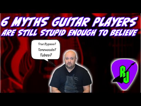 6 Guitar Myths That We're STILL Stupid Enough To Believe