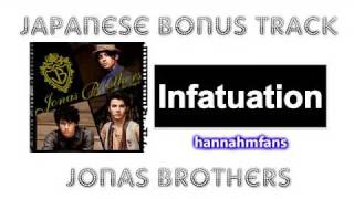 (New Song!) Infatuation - Jonas Brothers (Japanese Bonus Track)