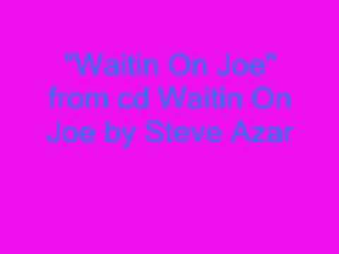Waitin On Joe video