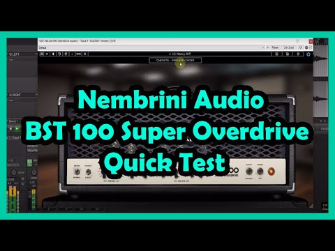 Nembrini Audio BST 100 Super Overdrive Quick Test