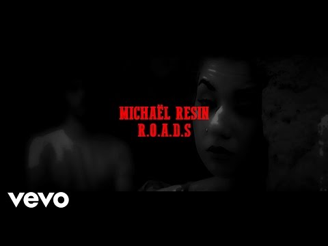 Michaël Resin - R.O.A.D.S