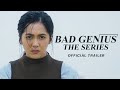 Bad Genius The Series Official Trailer Philippine Adaptation