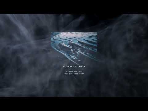 Modera Feat. Lewyn - Between The Lines (Paradoks Extended Remix)