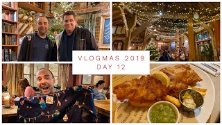 VLOGMAS 2019 - DAY 12 - A FESTIVE TRIP TO THE PUB