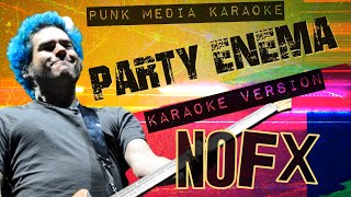 NOFX - Party Enema (Karaoke Version) Instrumental - PMK