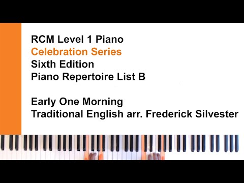 Early One Morning - arr. Silvester | RCM Level 1 Piano Repertoire List B