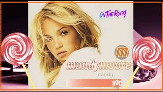 Mandy Moore - Candy (Hiigarrah Remix)