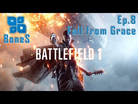 Battlefield 1 Walkthrough Gameplay Fall from Grace Ep.8 - [1080p HD PC]