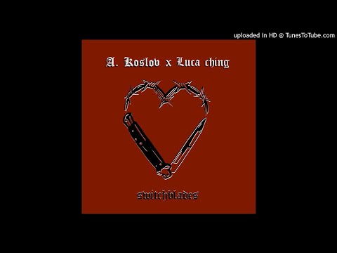 Adrian Koslov X Luca Ching - Switchblades
