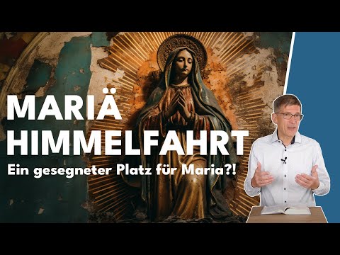 Mariä Himmelfahrt – was für ein römisch-katholischer Feiertag! || Manuel Seibel