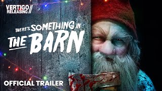 Theres Something in the Barn  Official Trailer