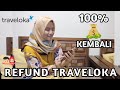 CARA REFUND TIKET TRAVELOKA CARA REFUND TIKET TRAVELOKA