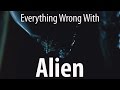 Everything Wrong With Alien In 11 Minutes Or Less