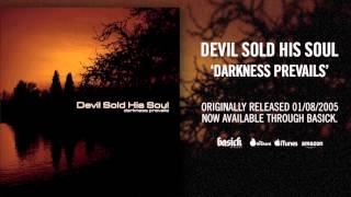 DEVIL SOLD HIS SOUL - Like Its Your Last (Original Demo) (Official HD Audio - Basick Records)