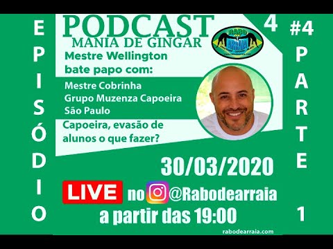 Mestre Cobrinha Muzenza capoeira podcast Rabodearraia. ConversaEira