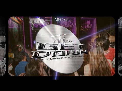 MEGA Style: The Get Down 90s Party