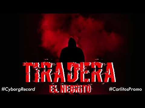 El Negrito - "Fuego Con Tol Mundo" [Tiradera] (Audio Oficial)