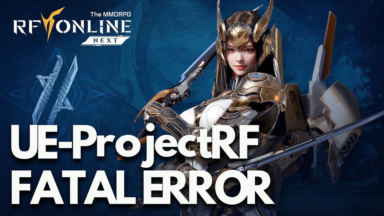 RF ONLINE NEXT | FIX: Fatal Error - The UE-ProjectRF Game Has Crashed And Will Close FIX 🎮