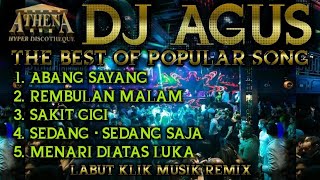 Download lagu DJ AGUS - THE BEST OF POPULAR SONG PART_3 || Banjarmasin Athena Mania Are You Ready mp3