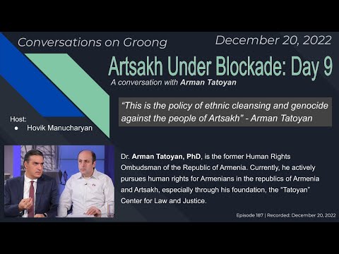 Arman Tatoyan: Artsakh Under Blockade: Day 9
