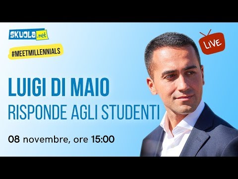 Il Vicepremier e Ministro del Lavoro Luigi Di Maio risponde agli studenti - #MeetMillennials