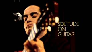 Baden Powell - Solitude On Guitar - ( Full Album )