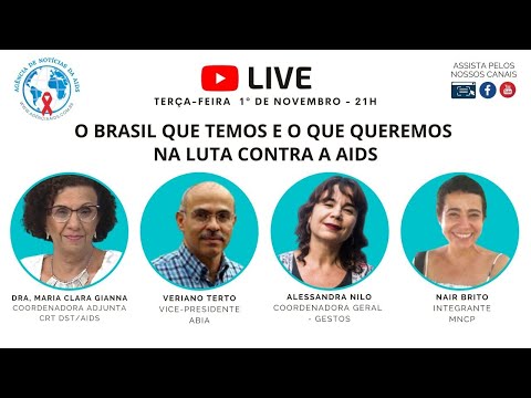 O BRASIL QUE TEMOS E O QUE QUEREMOS NA LUTA CONTRA AIDS