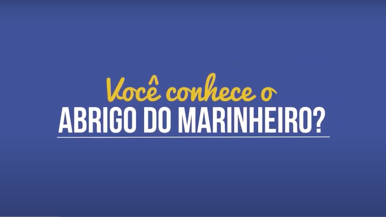 Vídeo Institucional do Abrigo do Marinheiro