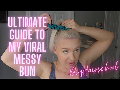 The ULTIMATE messy bun tutorial