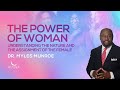 Greatest Power Of Woman Myles Munroe On How Female Strength Transforms The World MunroeGlobal Com
