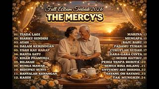 Download lagu THE MERCY’S FULL ALBUM TERBAIK 2026 💔 Lagu Kenangan Paling Dicari Sepanjang Masa ! mp3