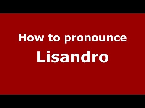 How to pronounce Lisandro (Colombian Spanish/Colombia)  - PronounceNames.com