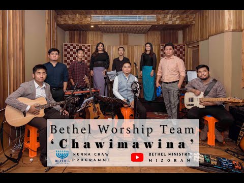 Bethel Worship Team - Chawimawina | Nunna Chaw | Bethel Ministry |