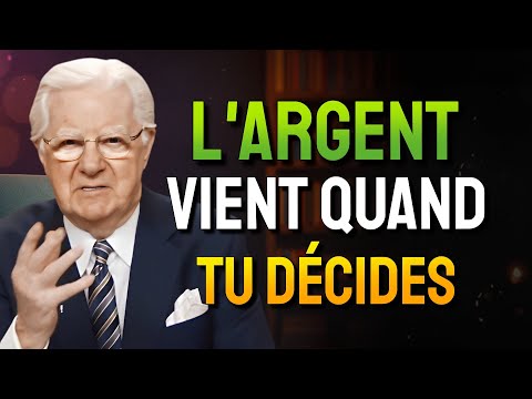 La Richesse Commence par une Décision Mentale. (Bob Proctor)