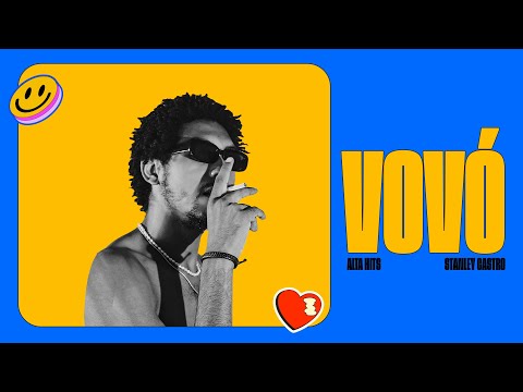 ALTA HITS | Stanley Castro - Vovó