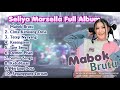 MABOK BRUTU SELIYA MARSELLA FULL ALBUM TARLING THE GEN ZIE OF PANTURA