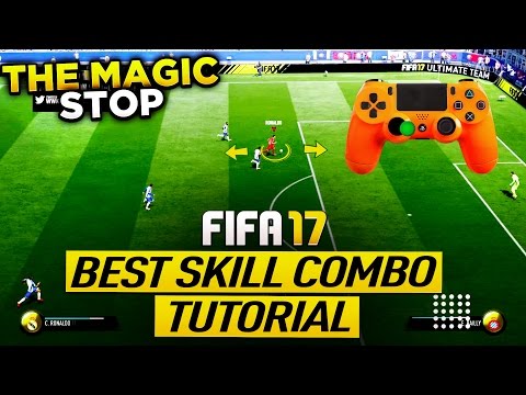 FIFA 17 THE MAGIC STOP TUTORIAL - MOST EFFECTIVE SKILL COMBO - HOW TO TURN LIKE A PRO - TRICKS